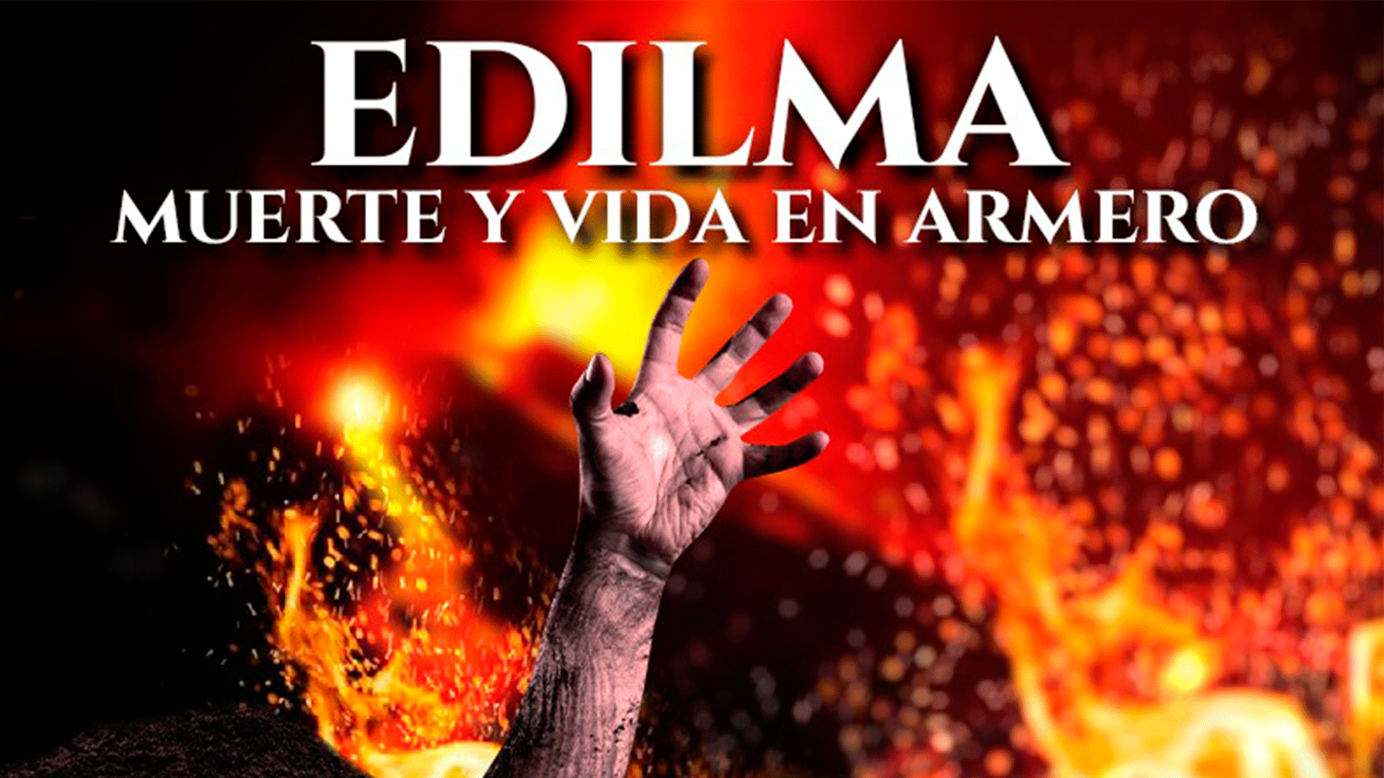 "EDILMA, muerte y vida en ARMERO"